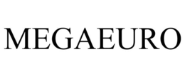 MEGAEURO trademark
