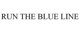 RUN THE BLUE LINE trademark