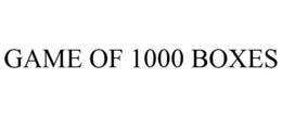 GAME OF 1000 BOXES trademark