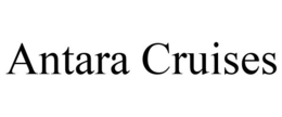 ANTARA CRUISES trademark