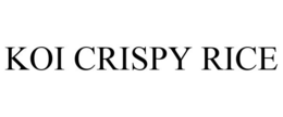 KOI CRISPY RICE trademark