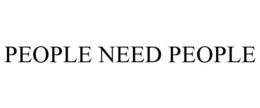PEOPLE NEED PEOPLE trademark
