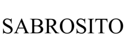 SABROSITO trademark