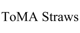 TOMA STRAWS trademark