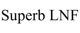 SUPERB LNF trademark