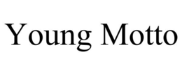 YOUNG MOTTO trademark
