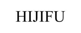 HIJIFU trademark