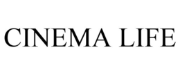 CINEMA LIFE trademark
