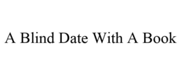 A BLIND DATE WITH A BOOK trademark