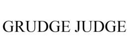 GRUDGE JUDGE trademark