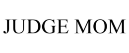 JUDGE MOM trademark