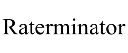 RATERMINATOR trademark