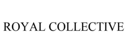 ROYAL COLLECTIVE trademark