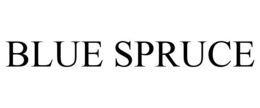 BLUE SPRUCE trademark