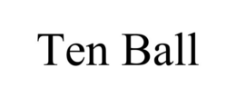 TEN BALL trademark