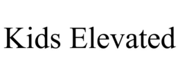 KIDS ELEVATED trademark
