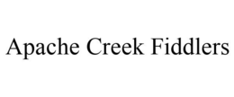 APACHE CREEK FIDDLERS trademark