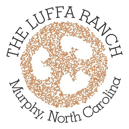 THE LUFFA RANCH MURPHY, NORTH CAROLINA trademark