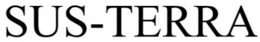 SUS-TERRA trademark