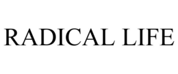 RADICAL LIFE trademark
