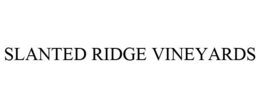 SLANTED RIDGE VINEYARDS trademark