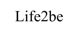 LIFE2BE trademark