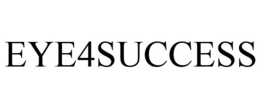 EYE4SUCCESS trademark
