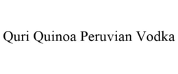 QURI QUINOA PERUVIAN VODKA trademark