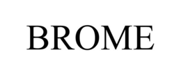 BROME trademark