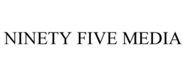 NINETY FIVE MEDIA trademark