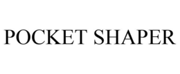 POCKET SHAPER trademark