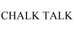 CHALK TALK trademark