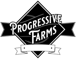 PROGRESSIVE FARMS trademark