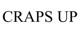 CRAPS UP trademark