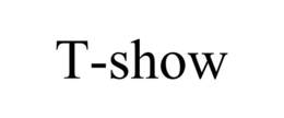 T-SHOW trademark