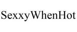 SEXXYWHENHOT trademark