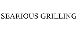SEARIOUS GRILLING trademark