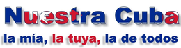 NUESTRA CUBA, LA MÍA, LA TUYA, LA DE TODOS trademark