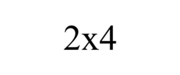 2X4 trademark