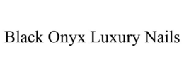 BLACK ONYX LUXURY NAILS trademark