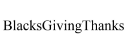 BLACKSGIVINGTHANKS trademark