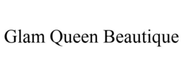 GLAM QUEEN BEAUTIQUE trademark