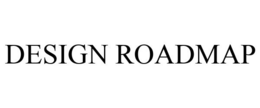 DESIGN ROADMAP trademark