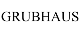 GRUBHAUS trademark