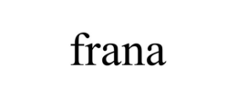 FRANA trademark