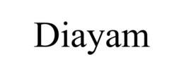 DIAYAM trademark