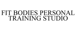 FIT BODIES PERSONAL TRAINING STUDIO trademark