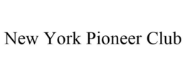 NEW YORK PIONEER CLUB trademark