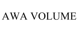 AWA VOLUME trademark