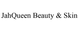 JAHQUEEN BEAUTY & SKIN trademark